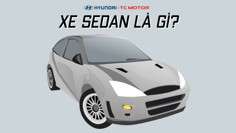 Xe Sedan Là Gì